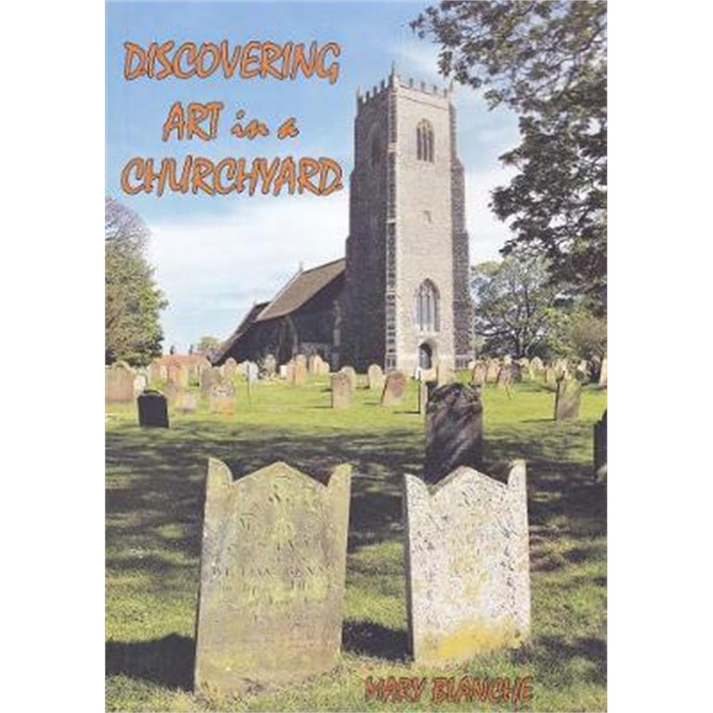 Discovering Art in a Churchyard: 2020 (Paperback)
